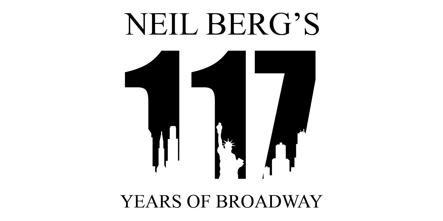 Neil Berg's 117 Years of Broadway