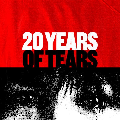 More Info for 20 Years of Tears Tour