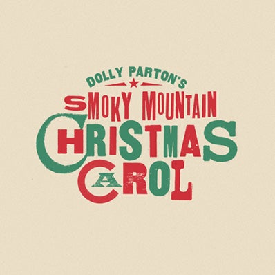 More Info for Dolly Parton's Smoky Mountain Christmas Carol