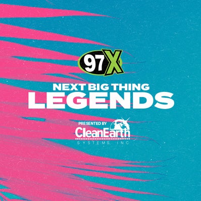 More Info for 97X Next Big Thing Legends