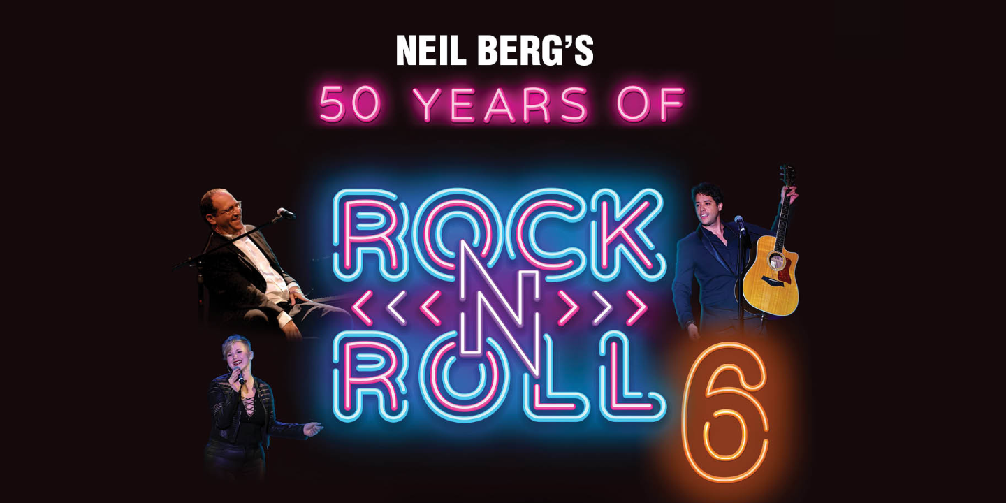 Neil Berg's 50 Years of Rock & Roll