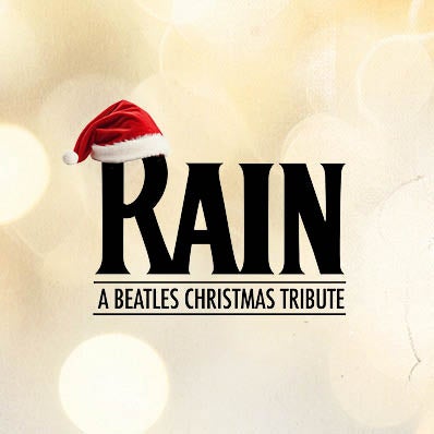 More Info for RAIN - A Beatles Christmas Tribute