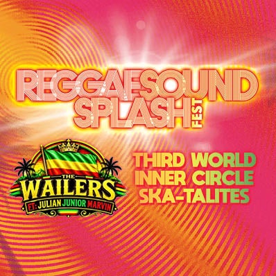 More Info for Reggae Sound Splash Fest with The Wailers
