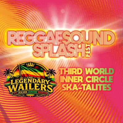 More Info for Reggae Sound Splash Fest starring The Legendary Wailers 