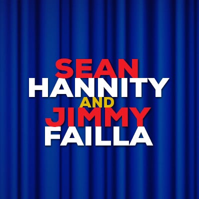 More Info for Sean Hannity and Jimmy Failla