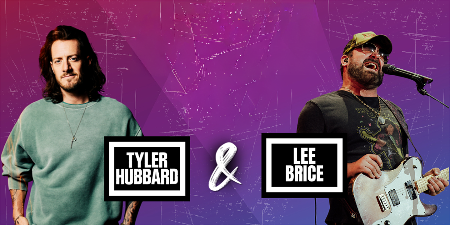 Tyler Hubbard & Lee Brice